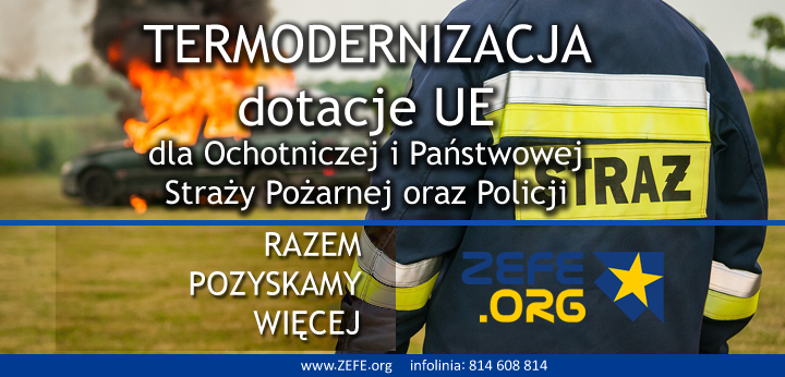 dotacje termomodernizajca Ochotniczej Panstwowej Strazy Pozarnej i Policji