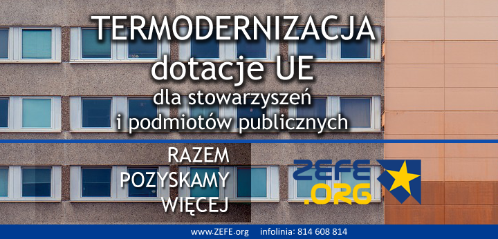 dotacje na termomodernizajca dla fundacji, stowarzyszen i podmiotow publicznych